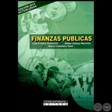 FINANZAS PBLICAS - Edicin 2013 - Autores: LUIS FERNANDO SOSA CENTURIN; WALTER ZALAZAR MARCHUK; MARCO CABALLERO GIRET - Ao 2013